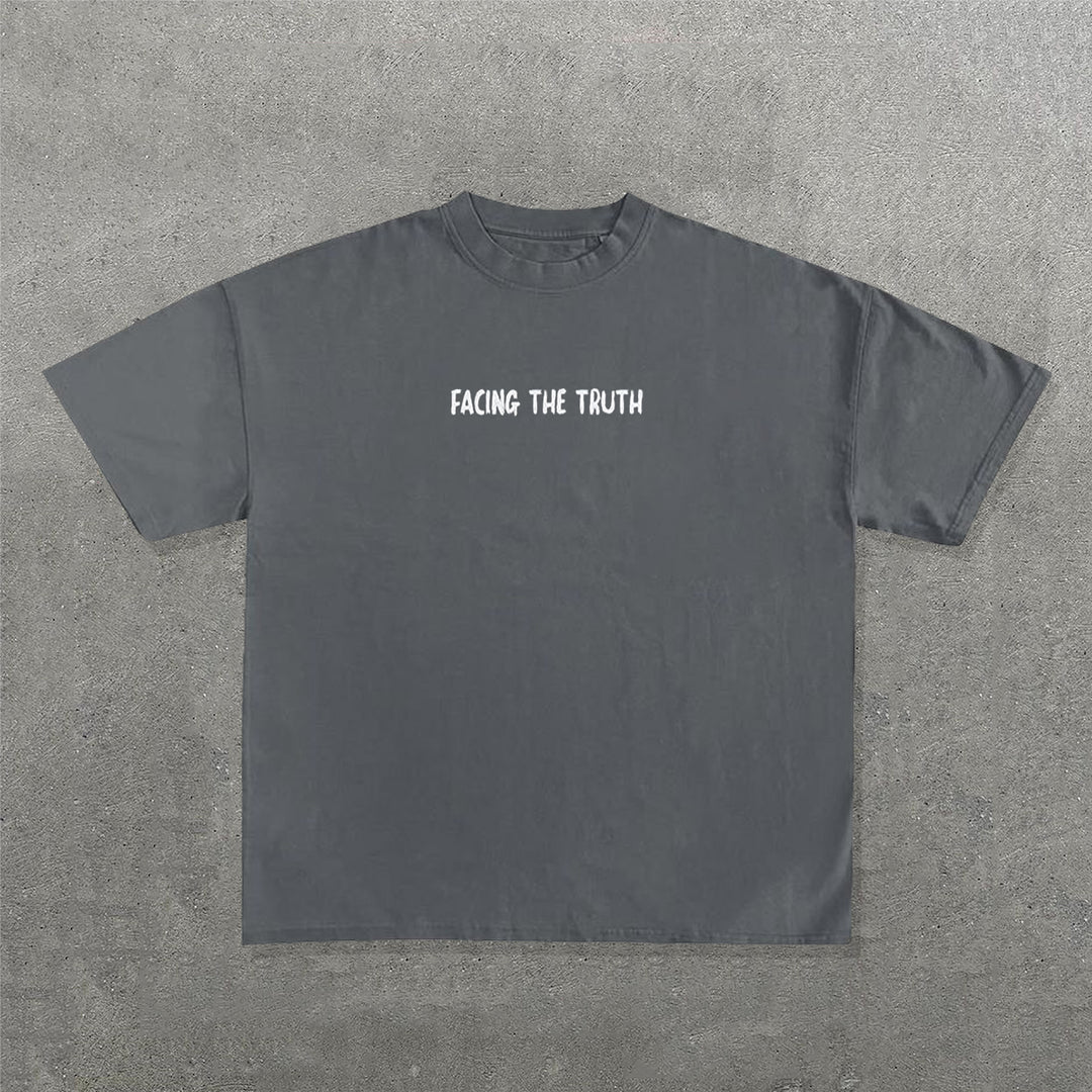 Facing The Truth Print Short Sleeve T-Shirt