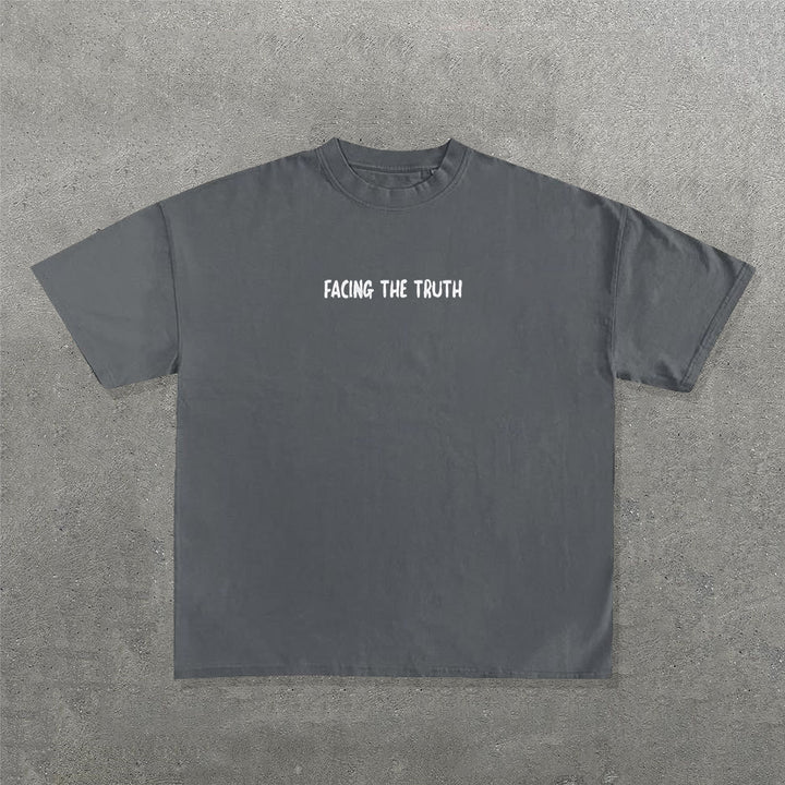 Facing The Truth Print Short Sleeve T-Shirt