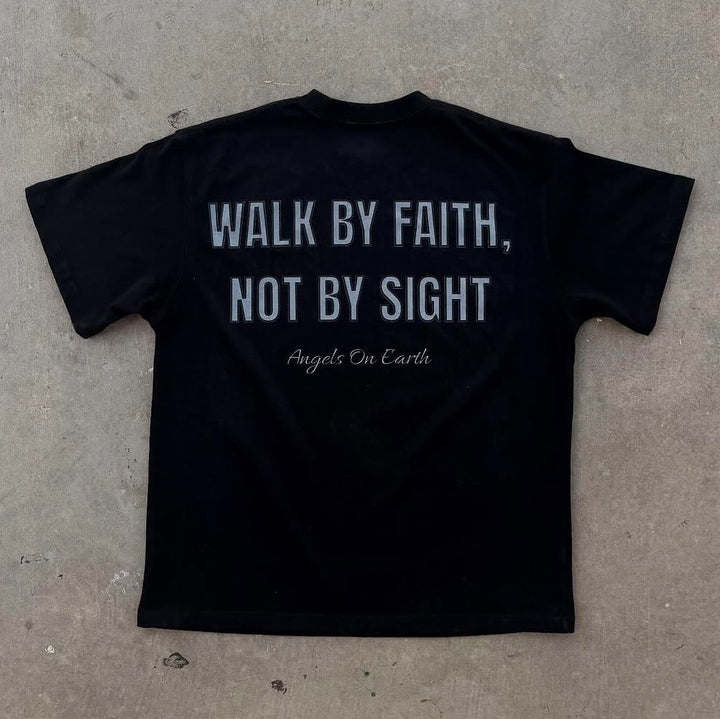 Walk By Faith Not By Sight Print T-Shirt